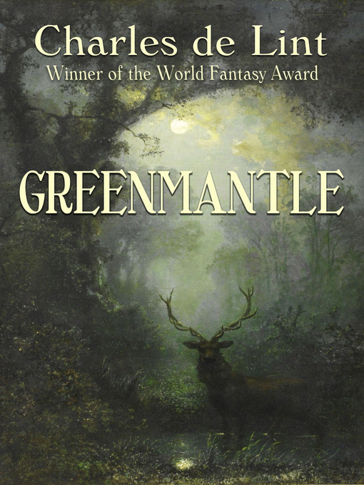 Title details for Greenmantle by Charles de Lint - Available